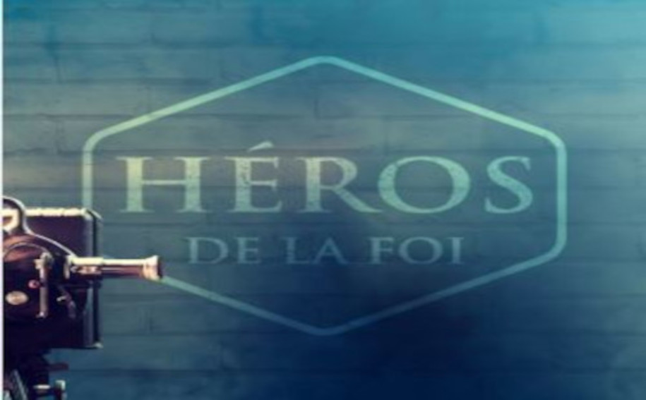 À L’IMAGE DES HÉROS DE LA FOI