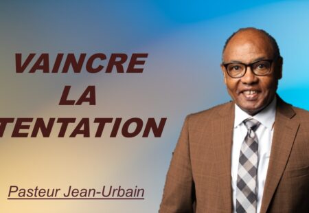 VAINCRE LA TENTATION