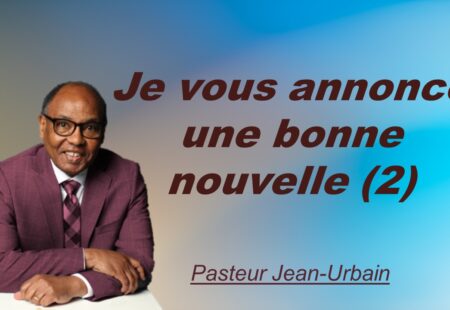 JE VOUS ANNONCE UNE BONNE NOUVELLE (2)