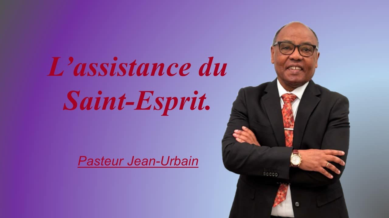L’ASSISTANCE DU SAINT-ESPRIT